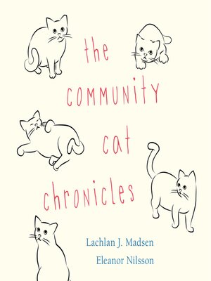 cover image of The Community Cat Chronicles